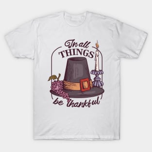 In All Things Be Thankful T-Shirt